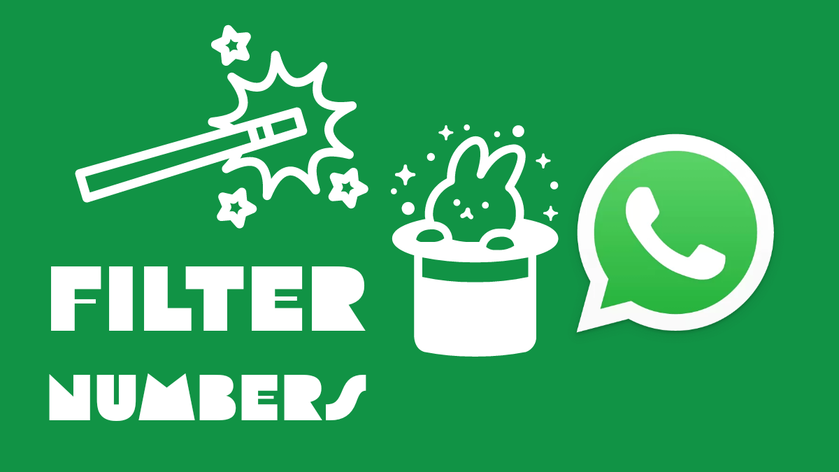 How to Filter WhatsApp Numbers